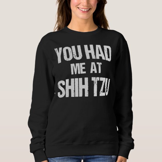 Sweatshirt Tu M'As Eu À Shih Tzu (Devant)