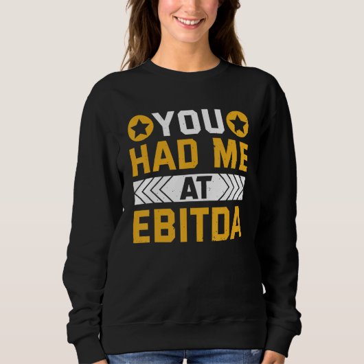 Sweatshirt Tu M'As Eu Au Comptable EBITDA (Devant)