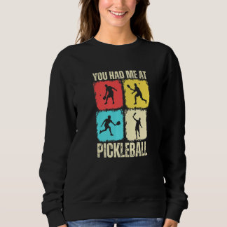 Sweatshirt Tu M'as Eu Au Pickleball Rétro Pickleball Sport Pr