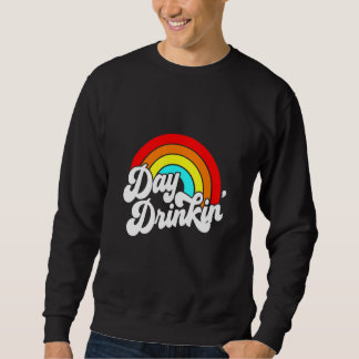 Sweatshirt Tu M'As Eu Boire Toute La Journée Pluie D'Été Rétr