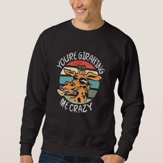 Sweatshirt Tu me girafes fou (Devant)