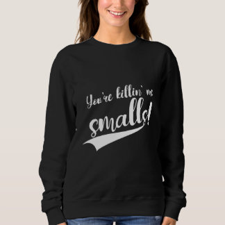 Sweatshirt Tu me tues Smalls
