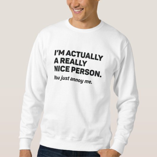Sweatshirt Tu M'ennuies, C'est Tout (Devant)