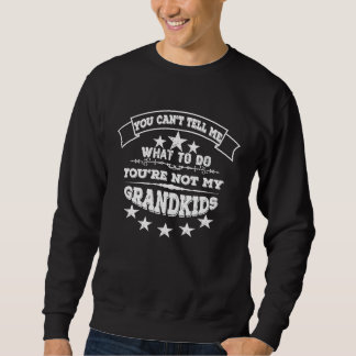 Sweatshirt Tu ne peux pas me dire quoi faire, tu n'es pas mon