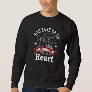 Sweatshirt Tu Prends Donc Du Champignons Dans Mon Pun De Cham