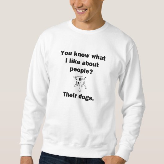 Sweatshirt Tu Sais Ce Que J'Aime Chez Les Gens ? (Devant)