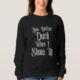 SWEATSHIRT TU VAIS BAISSER LA TÊTE QUAND J'ARRIVE, WEDNESDAY