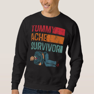 Sweatshirt Tummy Ache Survivor Tummy Humour Retro Vintage 9