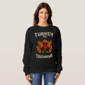 Sweatshirt Turkey And Touchdowns Thanksgiving American Footba (Devant entier)