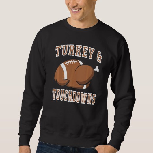 Sweatshirt Turquie Et Touchdowns Thanksgiving Turquie Joueur (Devant)