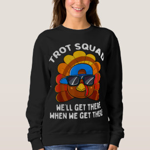 Sweatshirt Turquie Trot Squad Drôle Thanksgiving Courir Costu