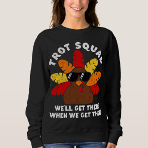 Sweatshirt Turquie Trot Squad Race Drôle Thanksgiving Running