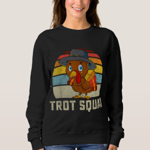 Sweatshirt Turquie Trot Squad Thanksgiving Run Costume Men Wo