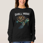 Sweatshirt Turtle Shell Yeah Turtles Sea Cute Turtle  1 (Devant)