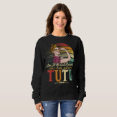 Sweatshirt Tutu Comme Une Grand-Mère Normale Seulement Des Fe (Devant entier)