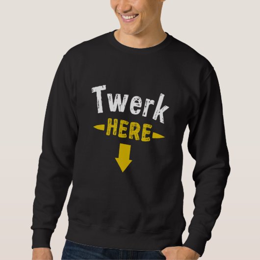 Sweatshirt Twerk Ici 1 (Devant)