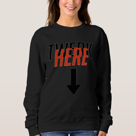 Sweatshirt Twerk Ici Dancing Club (Devant)