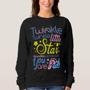 Sweatshirt Twinkle Little Star Grand-mère se demande ce que v