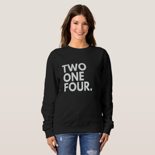 Sweatshirt TWO ONE FOUR Area Code 214 Dallas TX Texas USA (Devant entier)