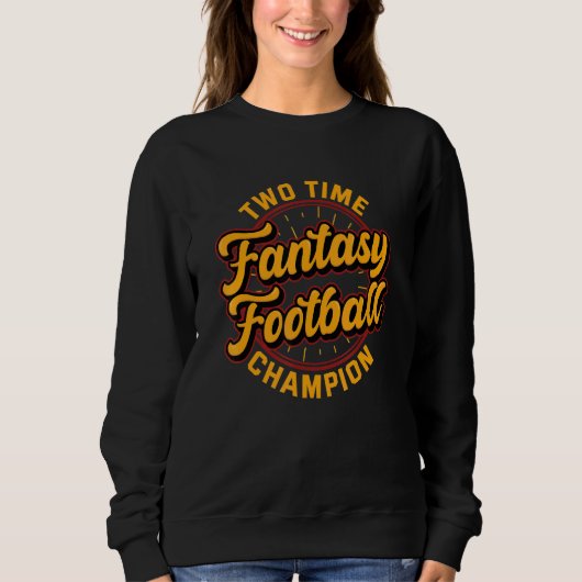 Sweatshirt Two Time Fantasy Football Champion Champ League Dr (Devant)