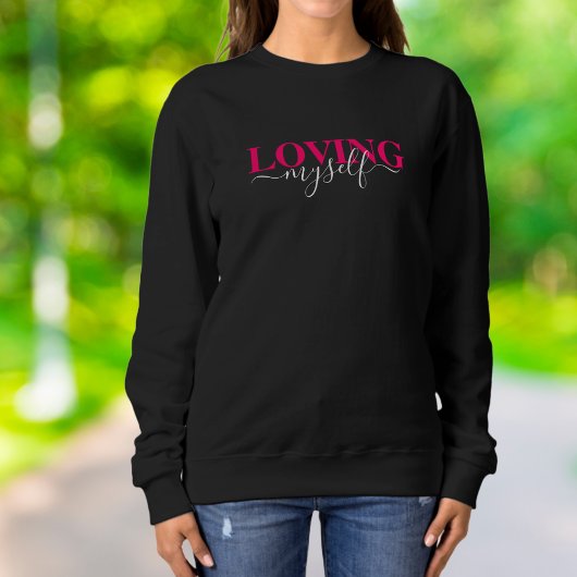 Sweatshirt Typographie de script rose en aimant moi-même