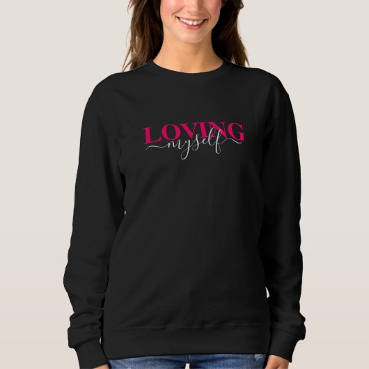 Sweatshirt Typographie de script rose en aimant moi-même (Devant)