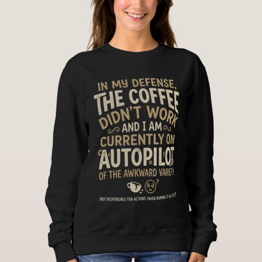 Sweatshirt Typographie drôle de café (Devant)