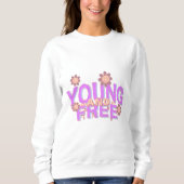 Sweatshirt Typographie jeune et libre (Devant)