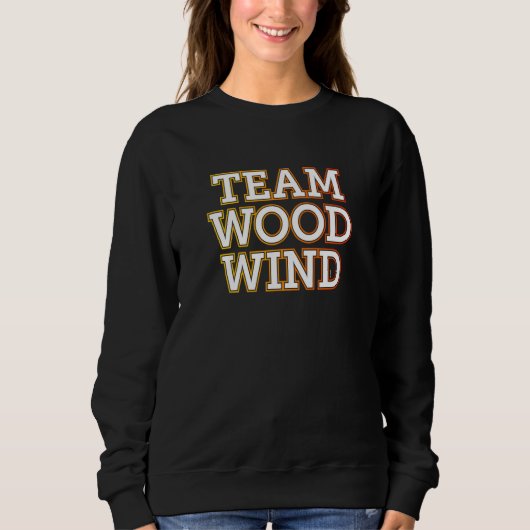 Sweatshirt u201CTeam Woodwindu201D music teacher musician (Devant)