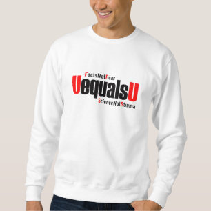 Sweatshirt U = U - VIH indétectable - Science pas Stigmatisme