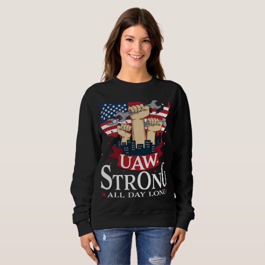 Sweatshirt UAW Solide Solidarité UAW Fiers Union UAW Travaill (Devant entier)
