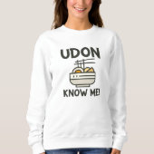 Sweatshirt Udon Me Connaît (Devant)
