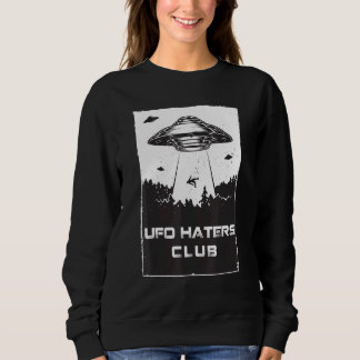 Sweatshirt Ufo Haters Club Anti Ufo Social Pour Hommes Femmes