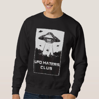 Sweatshirt Ufo Haters Club Anti Ufo Social Pour Hommes Femmes
