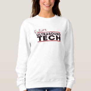 Sweatshirt Ultrasound Tech