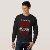 Sweatshirt Un Anniversaire de 81 ans m'a fait paraître bon 81 (Devant entier)