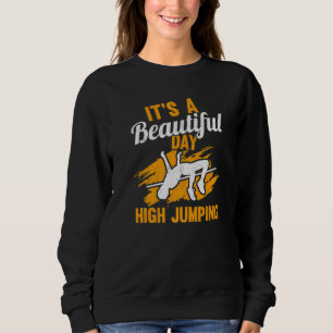 Sweatshirt Un Beau Jour Pour La Haute Piste De Sauts Et Le Ch