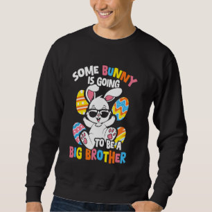 Sweatshirt UN BUNNY VA ÊTRE UN Big Brother
