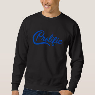 Sweatshirt Un cadeau inspirationnel de script prolifique pour