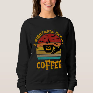 Sweatshirt Un cauchemar avant le café mignonne Halloween Amis