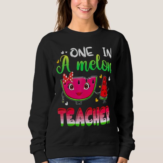 Sweatshirt Un Dans Un Melon Enseignant Été Étudiant Enseignan (Devant)