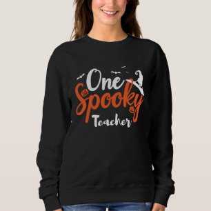 Sweatshirt Un enseignant Éffrayant Halloween