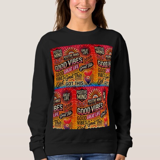 Sweatshirt Un Esprit Positif, Une Grande Vie, Compris Ceci - (Devant)
