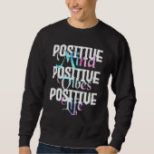 Sweatshirt Un esprit positif Vibes positives Vie positive - P (Devant)