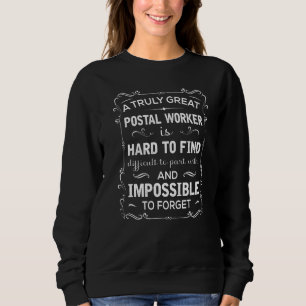 Sweatshirt Un grand travailleur de la poste Costume de motiva