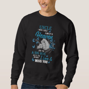 Sweatshirt Un Gros Câlin Et Dis À Mon Oncle Combien Je T'aime