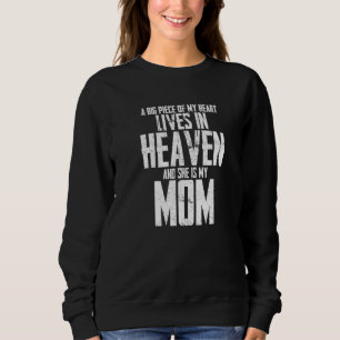 Sweatshirt Un Gros Morceau De Mon Cœur Vit Au Paradis