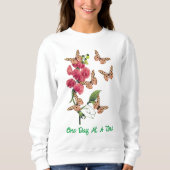 Sweatshirt Un Jour À La Fois Les Papillons Fleurs De Pois Suc (Devant)
