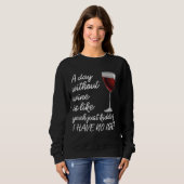 Sweatshirt Un Jour Sans Vin, C'Est Comme Ennuyer (Devant entier)
