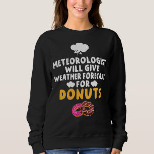 Sweatshirt Un Météorologue Donnera Des Prévisions Météo Pour